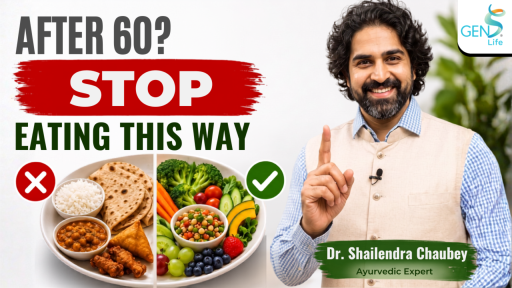 Dr. Shailendra Chaubey Ayurvedic diet tips for seniors after 60 gut health, BP, cholesterol, nutrition